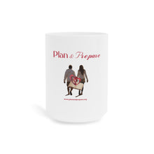 Load image into Gallery viewer, Plan &amp; Prepare Ceramic Mugs (11oz\15oz\20oz)
